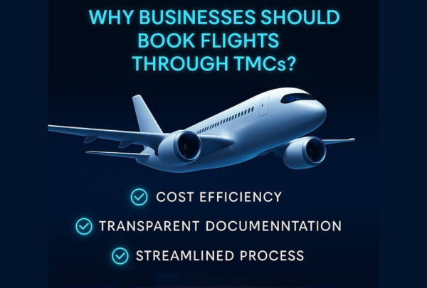  Vì sao doanh nghiệp nên đặt vé máy bay qua Công ty Travel Management (TMC)?